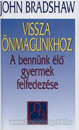 Vissza nmagunkhoz-A bennnk l gyermek 
