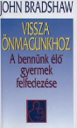 Vissza nmagunkhoz-A bennnk l gyermek 