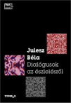 Dialgusok az szlelsrl