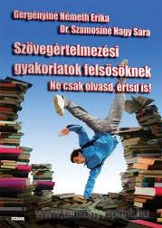 Szvegrtelmezsi gyakorlatok felssknek