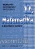 Matematika 12. TK. Rgi