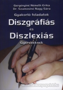 Gyakorl fel. diszgrfis s diszlexis gyerekekn.