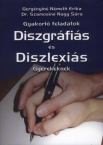 Gyakorl fel. diszgrfis s diszlexis gyerekekn.