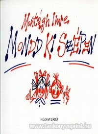 Mondd ki szpen