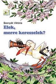 Elek, merre keresselek?
