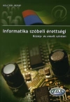 Informatika szbeli rettsgi kzp- s emeltsz.