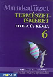 Termszetismeret-fizika-kmia 6. MF.