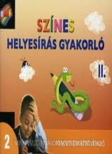 Sznes helyesrsi gyakorl 2. II