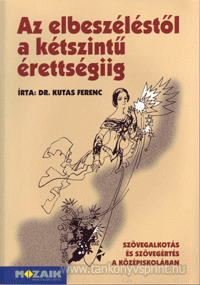 Az elbeszlstl a ktszint rettsgiig