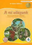A mi vilgunk 1.o. tk.