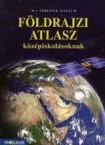 Fldrajzi atlasz a kzpiskolk szmra