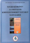 Kziknyv a krnyezetismeret 4. tantshoz