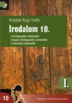 Irodalom 10. TK. I. rsz
