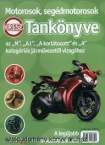 Motorosok,segdmotorosok tanknyve
