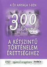 300 Essz A ktszint trt. rettsgihez