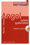 Angol szbeli gyakorlatok emeltszint