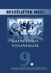 Beszljtek meg! 9.o.