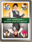 Nem kiborulni-Okosan fegyelmezni
