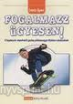 Fogalmazz gyesen!