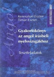 Gyakorlknyv az angol rsbeli nyelvizsgkhoz