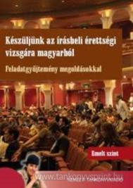 Kszljnk az rsbeli magyar emeltszint fgy.