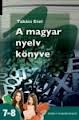 A magyar nyelv knyve 7-8. TK