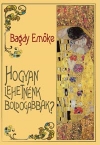 Hogyan lehetnnk boldogabbak?