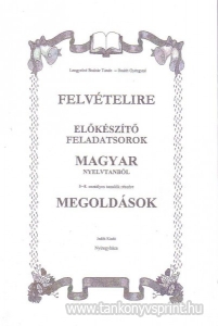 Felvtelire elkszt feladatsorok-magyar Megold.