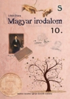 Magyar irodalom 10. tk.