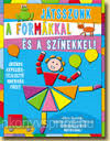 Jtsszunk a formkkal s a sznekkel