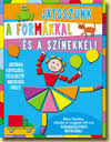Jtsszunk a formkkal s a sznekkel