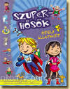 Szuperhsk rlt llatkert