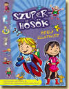 Szuperhsk rlt llatkert