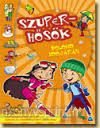 Szuperhsk Bolond idjrs