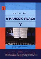 A hangok vilga V.