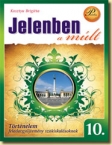 Jelenben a mlt 10.fgy