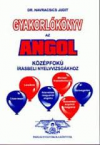 Gyakorlknyv az angol kzpf.rsb.nyelvv.