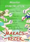 Makacs kezek-Msolsi gyakorlatok