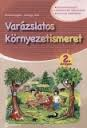 Varzslatos krnyezetismeret 2.o.