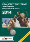 Kidolgozott emelt szint rettsgi ttelek 2014