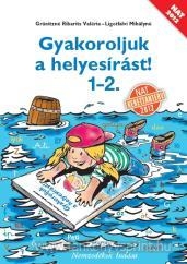 Gyakoroljuk a helyesrst 1-2. NAT J!