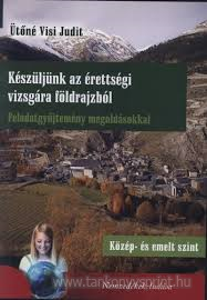 Kszljnk az rettsgi vizsgra fldrajzbl