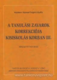A tanulsi zavarok korrekcija kisisk. korban III.