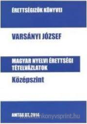Magyar nyelvi rettsgi ttelvzlatok kzpsz.