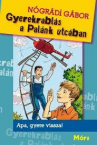 Gyerekrabls a Palnk utcban