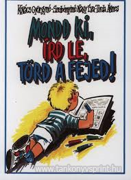 Mondd ki,rd le,trd a fejed!