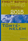Trtnelem szbeli emelt szint rettsgi 2015