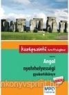 Angol nyelvhelyessgi gyakorlk. kzpszinten