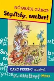 Segtsg, ember!