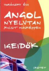 Angol nyelvtan-Igeidk-Elljrszavak I-II.